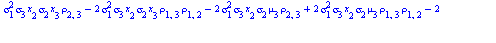 `+`(`/`(`*`(`/`(1, 4), `*`(exp(`+`(`-`(`/`(`*`(`/`(1, 2), `*`(`+`(`*`(`^`(sigma[2], 2), `*`(`^`(sigma[3], 2), `*`(`^`(x[1], 2), `*`(`^`(rho[2, 3], 2))))), `*`(2, `*`(`^`(sigma[2], 2), `*`(`^`(sigma[3]...