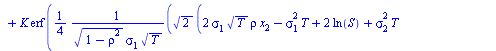 `*`(DF, `*`(int(`+`(`-`(`/`(`*`(`/`(1, 4), `*`(`^`(2, `/`(1, 2)), `*`(exp(`+`(`-`(`*`(`/`(1, 2), `*`(`^`(x[2], 2)))), `-`(`*`(`/`(1, 2), `*`(`^`(sigma[1], 2), `*`(T, `*`(`^`(rho, 2)))))), `-`(`*`(`/`(...