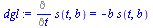 `:=`(dgl, Diff(s(t, b), t) = `+`(`-`(`*`(b, `*`(s(t, b))))))
