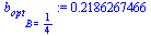 `:=`(b[opt][B = `/`(1, 4)], .2186267466)