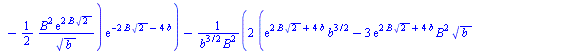 `:=`(D(b)[B], `+`(`*`(`/`(1, 2), `*`(`/`(`*`(`+`(`*`(4, `*`(exp(`+`(`*`(2, `*`(B, `*`(`^`(2, `/`(1, 2))))), `*`(4, `*`(b)))), `*`(`^`(b, `/`(3, 2))))), `*`(`/`(3, 2), `*`(`*`(exp(`+`(`*`(2, `*`(B, `*`...