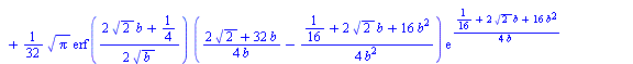 `:=`(D(b)[`/`(1, 4)], `+`(`/`(`*`(8, `*`(`+`(`*`(4, `*`(exp(`+`(`/`(`*`(`^`(2, `/`(1, 2))), `*`(2)), `*`(4, `*`(b)))), `*`(`^`(b, `/`(3, 2))))), `*`(`/`(3, 4), `*`(`*`(exp(`+`(`/`(`*`(`^`(2, `/`(1, 2)...