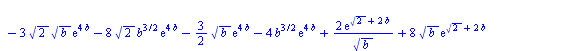 `:=`(D(b)[1], `+`(`*`(`/`(1, 2), `*`(`/`(`*`(`+`(`*`(4, `*`(exp(`+`(`*`(2, `*`(`^`(2, `/`(1, 2)))), `*`(4, `*`(b)))), `*`(`^`(b, `/`(3, 2))))), `-`(`*`(`/`(21, 2), `*`(`*`(exp(`+`(`*`(2, `*`(`^`(2, `/...
