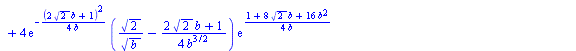 `:=`(D(b)[1], `+`(`*`(`/`(1, 2), `*`(`/`(`*`(`+`(`*`(4, `*`(exp(`+`(`*`(2, `*`(`^`(2, `/`(1, 2)))), `*`(4, `*`(b)))), `*`(`^`(b, `/`(3, 2))))), `-`(`*`(`/`(21, 2), `*`(`*`(exp(`+`(`*`(2, `*`(`^`(2, `/...