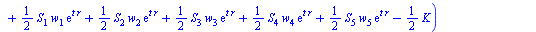 `*`(exp(`+`(`-`(`*`(t, `*`(r))))), `*`(`+`(`-`(`*`(`/`(1, 2), `*`(S[1], `*`(w[1], `*`(exp(`*`(t, `*`(r))), `*`(erf(`+`(`/`(`*`(`/`(1, 4), `*`(`^`(2, `/`(1, 2)), `*`(`+`(`-`(`*`(2, `*`(t, `*`(w[1], `*`...