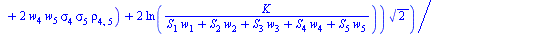 `*`(exp(`+`(`-`(`*`(t, `*`(r))))), `*`(`+`(`-`(`*`(`/`(1, 2), `*`(`+`(`*`(S[1], `*`(w[1])), `*`(S[2], `*`(w[2])), `*`(S[3], `*`(w[3])), `*`(S[4], `*`(w[4])), `*`(S[5], `*`(w[5]))), `*`(exp(`*`(t, `*`(...