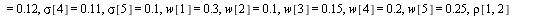 `:=`(Prem2, evalf(eval(CBskSubs, [S[1] = 10, S[2] = 11, S[3] = 12, S[4] = 13, S[5] = 14, sigma[1] = .14, sigma[2] = .13, sigma[3] = .12, sigma[4] = .11, sigma[5] = .1, w[1] = .3, w[2] = .1, w[3] = .15...