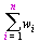sum(w[i], i = 1 .. n)