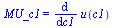 MU_c1 = diff(u(c1), c1)