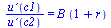 `/`(`*`(`u?`(c1)), `*`(`u?`(c2))) = `*`(B, `*`(`+`(1, r)))