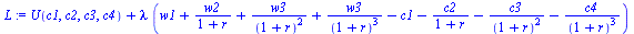 `+`(U(c1, c2, c3, c4), `*`(lambda, `*`(`+`(w1, `/`(`*`(w2), `*`(`+`(1, r))), `/`(`*`(w3), `*`(`^`(`+`(1, r), 2))), `/`(`*`(w3), `*`(`^`(`+`(1, r), 3))), `-`(c1), `-`(`/`(`*`(c2), `*`(`+`(1, r)))), `-`...