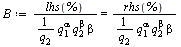 `:=`(B, `/`(`*`(lhs(%), `*`(q[2])), `*`(`^`(q[1], alpha), `*`(`^`(q[2], beta), `*`(beta)))) = `/`(`*`(rhs(%), `*`(q[2])), `*`(`^`(q[1], alpha), `*`(`^`(q[2], beta), `*`(beta)))))