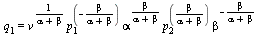 q[1] = `*`(`^`(v, `/`(1, `*`(`+`(alpha, beta)))), `*`(`^`(p[1], `+`(`-`(`/`(`*`(beta), `*`(`+`(alpha, beta)))))), `*`(`^`(alpha, `/`(`*`(beta), `*`(`+`(alpha, beta)))), `*`(`^`(p[2], `/`(`*`(beta), `*...
