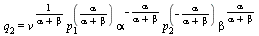 q[2] = `*`(`^`(v, `/`(1, `*`(`+`(alpha, beta)))), `*`(`^`(p[1], `/`(`*`(alpha), `*`(`+`(alpha, beta)))), `*`(`^`(alpha, `+`(`-`(`/`(`*`(alpha), `*`(`+`(alpha, beta)))))), `*`(`^`(p[2], `+`(`-`(`/`(`*`...
