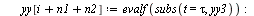 for i to n3 do `:=`(tau, `+`(t4, `*`(i, `*`(dt)))); `:=`(xx[`+`(i, n1, n2)], evalf(subs(t = tau, xx3))); `:=`(yy[`+`(i, n1, n2)], evalf(subs(t = tau, yy3))) end do; -1