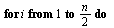 for i to `+`(`*`(`/`(1, 2), `*`(n))) do `:=`(tt, xx[i]); `:=`(xx[i], xx[`+`(n, `-`(i), 1)]); `:=`(xx[`+`(n, `-`(i), 1)], tt); `:=`(tt, yy[i]); `:=`(yy[i], yy[`+`(n, `-`(i), 1)]); `:=`(yy[`+`(n, `-`(i)...