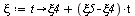 `:=`(xi, proc (t) options operator, arrow; `+`(xi4, `*`(`+`(xi5, `-`(xi4)), `*`(t))) end proc)