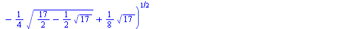 `+`(`*`(`/`(1, 2), `*`(`^`(`+`(`-`(`/`(17, 8)), `*`(`/`(1, 2), `*`(`^`(`+`(`/`(17, 4), `*`(`/`(1, 2), `*`(`^`(`+`(`/`(17, 2), `-`(`*`(`/`(1, 2), `*`(`^`(17, `/`(1, 2)))))), `/`(1, 2)))), `*`(`/`(3, 4)...