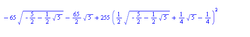 `+`(`*`(`/`(1, 2), `*`(`^`(`+`(`-`(`/`(11, 5)), `*`(`/`(1, 5), `*`(`^`(`+`(`-`(`/`(327, 2)), `-`(`*`(65, `*`(`^`(`+`(`-`(`/`(5, 2)), `-`(`*`(`/`(1, 2), `*`(`^`(5, `/`(1, 2)))))), `/`(1, 2))))), `-`(`*...