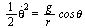 `+`(`*`(`/`(1, 2), `*`(`^`(diff(theta(t), t), 2)))) = `/`(`*`(g, `*`(cos, `*`(theta))), `*`(r))