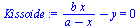 `:=`(Kissoide, `+`(`/`(`*`(b, `*`(x)), `*`(`+`(a, `-`(x)))), `-`(y)) = 0)