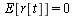 E[r[t]] = 0