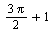 `+`(`/`(`*`(3, `*`(Pi)), `*`(2)), 1)