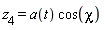 z[4] = a(t)*cos(chi)