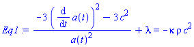 (-3*(diff(a(t), t))^2-3*c^2)/a(t)^2+lambda = -kappa*rho*c^2