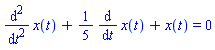 diff(x(t), `$`(t, 2))+(1/5)*(diff(x(t), t))+x(t) = 0