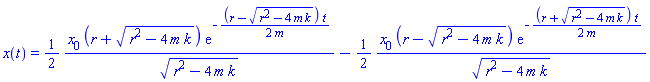 x(t) = (1/2)*(x[0]*(r+(r^2-4*m*k)^(1/2))*exp(-(r-(r^2-4*m*k)^(1/2))*t/(2*m))/(r^2-4*m*k)^(1/2))-(1/2)*(x[0]*(r-(r^2-4*m*k)^(1/2))*exp(-(r+(r^2-4*m*k)^(1/2))*t/(2*m))/(r^2-4*m*k)^(1/2))