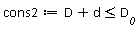 cons2 := D+d <= D__0